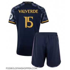 Real Madrid Federico Valverde #15 Udebanetrøje Børn 2023-24 Kortærmet (+ Korte bukser)